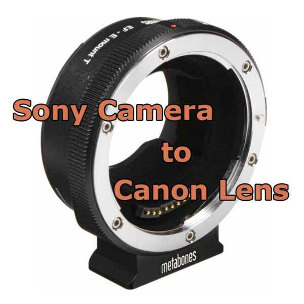Metabones_Sony_camera_to_Canon_Lens